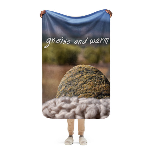 Geology Pun Blanket - Gneiss & Warm - Sherpa Blanket - 37" x 57"