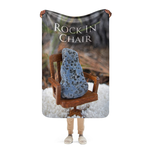 Rock Humor Pun Blanket - Rock In Chair - Sherpa Blanket